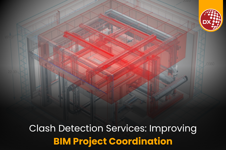 Clash Detection Services: Improving BIM Project Coordination